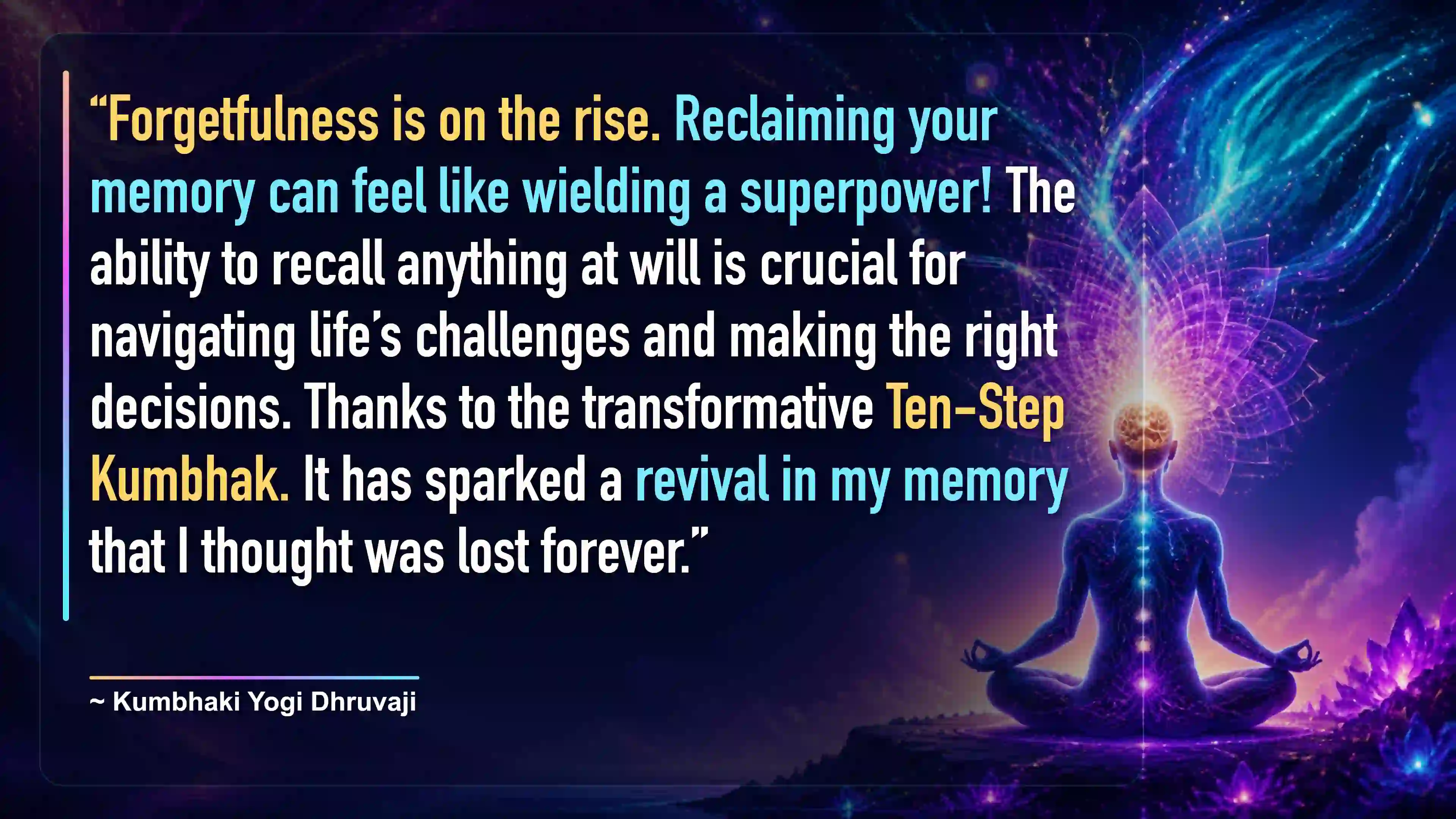 Kumbhak Increases Memory Power